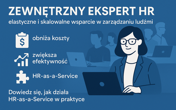Zewnętrzny Ekspert HR – elastyczne wsparcie dla firm IT i MŚP